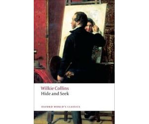 Wilkie Collins Hide and Seek (Tascabile) Oxford World's Classics