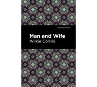 Wilkie Collins Man and Wife (Copertina rigida) Mint Editions