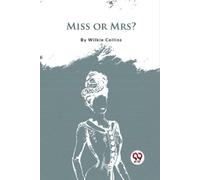 Wilkie Collins Miss or Mrs.? (Tascabile)