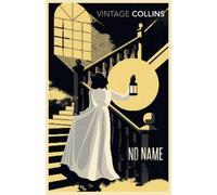 Wilkie Collins No Name (Tascabile)