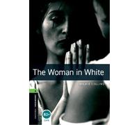The woman in white. Oxford bookworms library. Livello 6. Reader