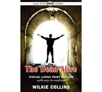 Wilkie Collins The Dead Alive (Large Print Edition) (Tascabile)