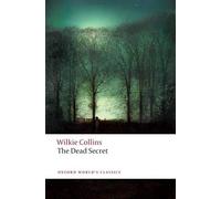 Wilkie Collins The Dead Secret (Tascabile) Oxford World's Classics