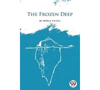 Wilkie Collins The Frozen Deep (Tascabile)