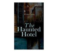Wilkie Collins The Haunted Hotel (Tascabile)