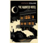 Wilkie Collins The Haunted Hotel (Tascabile)
