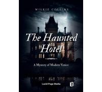 Wilkie Collins The Haunted Hotel (Tascabile)