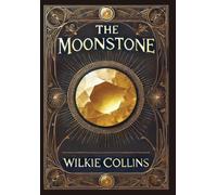 Wilkie Collins The Moonstone (Collector's Edition) (Laminated (Copertina rigida)