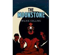 Wilkie Collins The Moonstone (Tascabile)