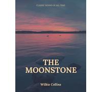 Wilkie Collins The Moonstone (Tascabile)