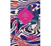 Wilkie Collins The Woman in White (Copertina rigida)