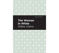 Wilkie Collins The Woman in White (Copertina rigida) Mint Editions