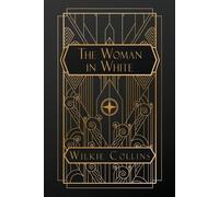 Wilkie Collins The Woman in White (Tascabile)