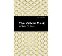 Wilkie Collins The Yellow Mask (Copertina rigida) Mint Editions