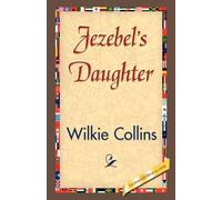 Wilkie Collins Wilkie Collins Jezebel's Daughter (Tascabile)