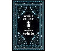 Wilkie Collins Wilkie Collins' The Woman in White (Tascabile)