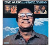 Wilkins Ernie & The Almost - Ernie Wilkins & the Almost Big Band