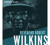Wilkins, Reverend Robert - Worried Blues