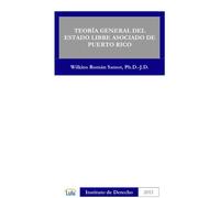 WILKINS ROMAN S Teoria General Del Estado Libre Asociado De P (Copertina rigida)