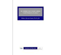 WILKINS ROMAN SAMOT EL Derecho Como Arma "Contracultural" (Tascabile)