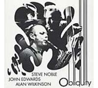 Wilkinson, Alan/John Edwards/Steve Noble - Obliquity