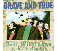 Wilkinson,Jeff - Brave and True