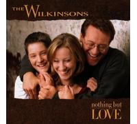 Wilkinsons,the - Nothing But Love