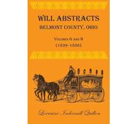 Will Abstracts, Belmont County, Ohio, Volumes G and H