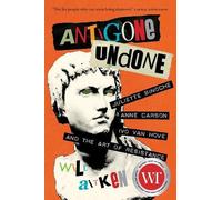 Will Aitken Antigone Undone (Copertina rigida) Regina Collection