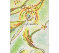Will Alexander Inside the Earthquake Palace: 4 Plays (Tascabile)