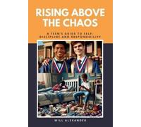 Will Alexander Rising Above the Chaos (Tascabile)