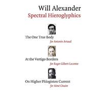 Will Alexander Spectral Hieroglyphics (Tascabile)