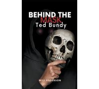 Will Anderson Behind the Mask (Tascabile) Behind the Mask