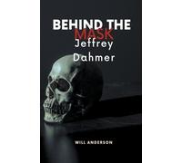 Will Anderson Behind the Mask (Tascabile) Behind the Mask