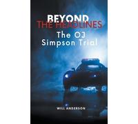 Will Anderson Beyond the Headlines: The O.J. Simpson Trial (Behind t (Tascabile)