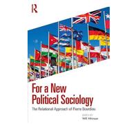 Will Atkinson For a New Political Sociology (Tascabile)
