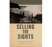 Will B. Mackintosh Selling the Sights (Copertina rigida) Early American Places
