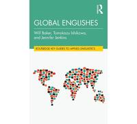 Will Baker Tomokazu Ishikawa Jennifer Jenkins Global Englishes (Tascabile)