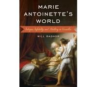 Will Bashor Marie Antoinette's World (Copertina rigida)
