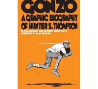 Will Bingley Gonzo: Hunter S.Thompson Biography (Tascabile) Graphic Biographies