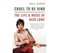 Will Birch Cruel To Be Kind (Tascabile)