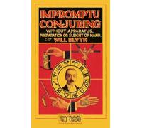 Will Blyth Impromptu Conjuring (Hey Presto Magic Book) (Tascabile)