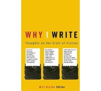 Will Blythe Why I Write (Tascabile)
