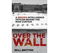 Will Britten Over the Wall (Copertina rigida)