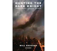 Will Brooker Hunting the Dark Knight (Tascabile)