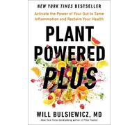 Will Bulsiewicz – Plant Powered Plus – Attiva il potere dell'intestino – Copertina rigida