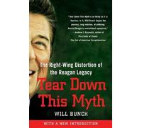 Will Bunch Tear Down This Myth (Tascabile)