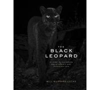 Will Burrard-Lucas The Black Leopard (Copertina rigida)