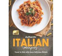 Will C Authentic Italian Recipes (Tascabile)