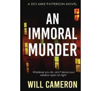 Will Cameron An Immoral Murder (Tascabile) DCI Patterson Investigation